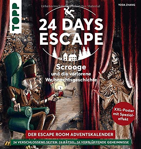 24 DAYS ESCAPE – Der Escape Room Adventskalender: Scrooge und die verlorene Weihnachtsgeschichte: 24 verschlossene Rätselseiten und XXL-Poster mit Spezialeffekt. Das Escape Adventskalenderbuch!