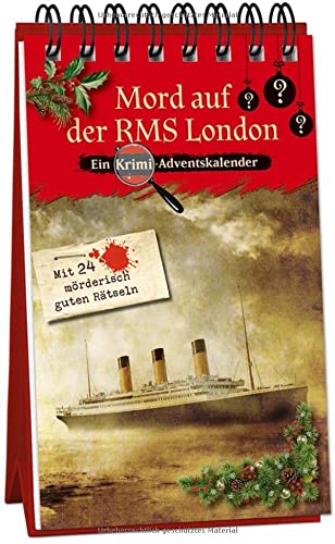 Mord auf der RMS London: Ein Krimi-Adventskalender mit 24 möderisch guten Rätseln (Inspector Morrissey ermittelt)