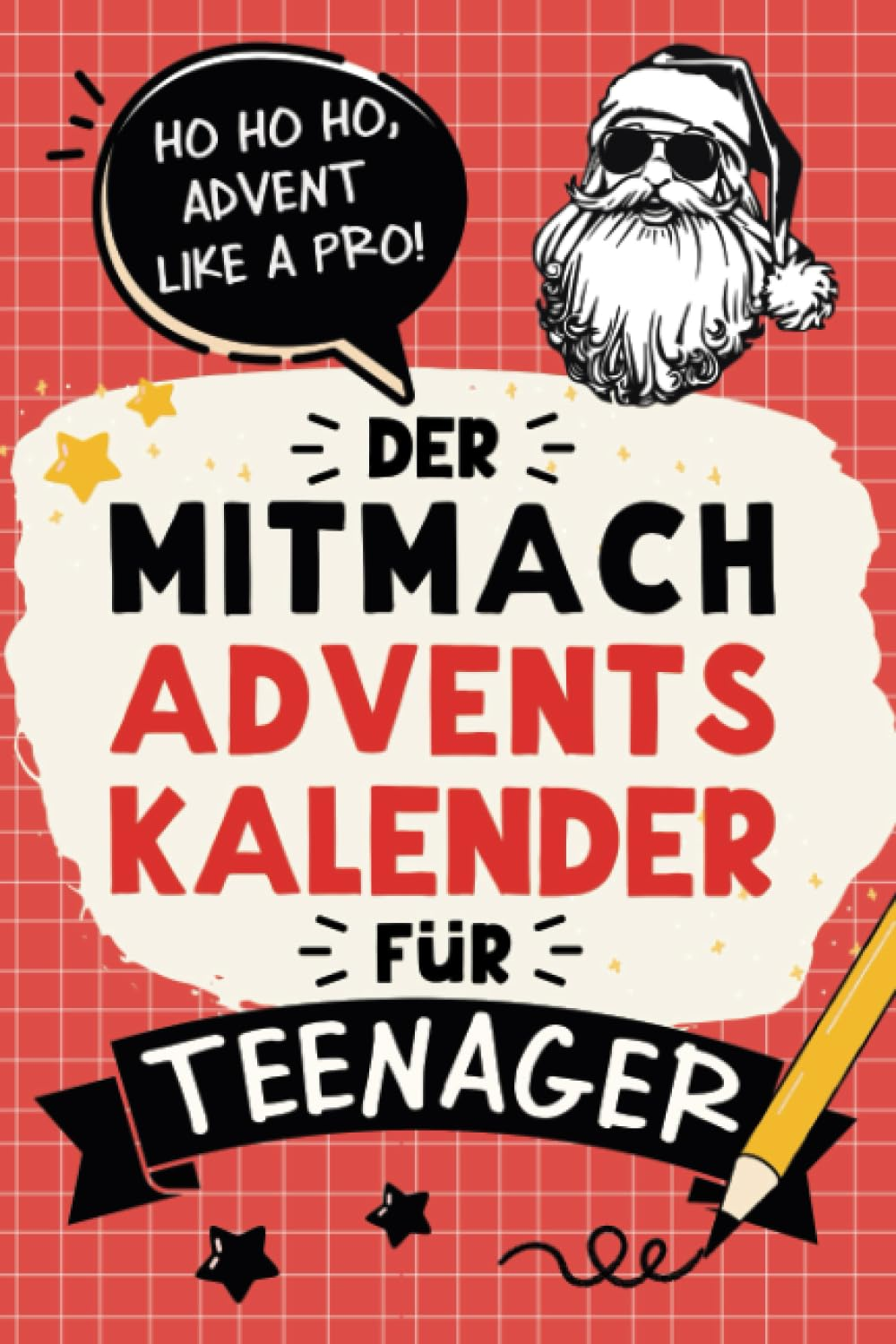 Der Mitmach-Adventskalender für Teenager Mädchen & Jungs: 24 Tage