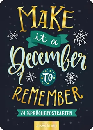 Make it a December to remember: 24 Sprüchepostkarten Make it a December to remember: 24 Sprüchepostkarten