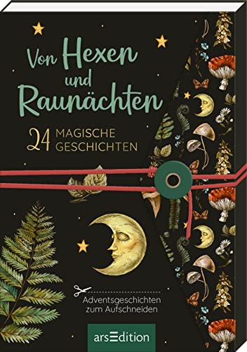 Von Hexen und Raunächten. 24 magische Geschichten: Adventsgeschichten zum Aufschneiden | Ein Adventsbuch mit Aufschneideseiten