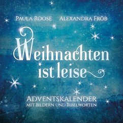 Weihnachten ist leise - Adventskalenderbuch