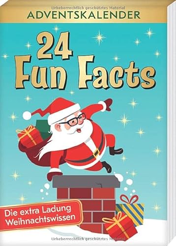 24 Fun Facts 2: Adventskalender - Die extra Ladung Weihnachtswissen