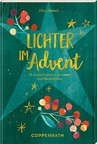 Adventskalenderbuch - Lichter im Advent: 24 Inspirationen zum Lesen und Nachdenken: 24 Gedichte und Gedanken