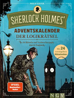 Sherlock Holmes' Adventskalender der Logikrätsel: In 24 Rätseln auf Verbrecherjagd durch England | Mit 24 versiegelten Rätselseiten