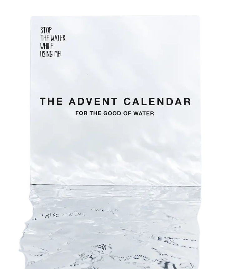 The Advent Calendar – STOP THE WATER WHILE USING ME!