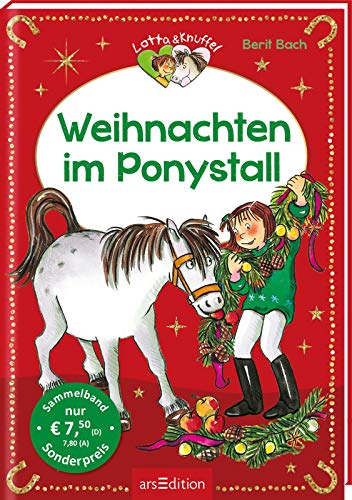 Weihnachten im Ponystall (Lotta und Knuffel): Pferdegeschichten für Mädchen und Jungen ab 6 Jahren | Sammelband mit vielen bunten Bildern