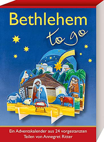 Bethlehem - to go: Ein Adventskalender aus 24 vorgestanzten Teilen (Adventskalender für Erwachsene: zum täglich Basteln)