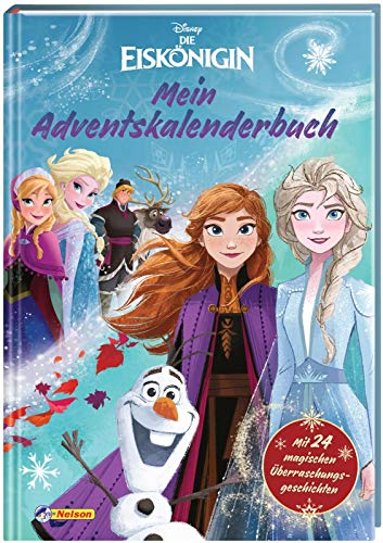 Disney - Die Eiskönigin: Mein Adventskalenderbuch (mit perforierten Seiten): Mit 24 magischen Überraschungs-Geschichten aus "Die Eiskönigin - Völlig ... und "Die Eiskönigin 2" (Disney Eiskönigin)