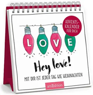 Hey love! Mit dir ist jeder Tag wie Weihnachten Hey love! Mit dir ist jeder Tag wie Weihnachten