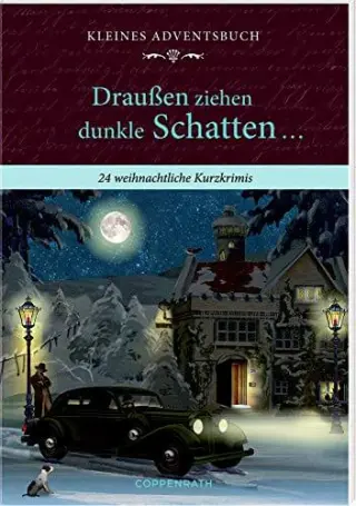 Draußen ziehen dunkle Schatten … Draußen ziehen dunkle Schatten …
