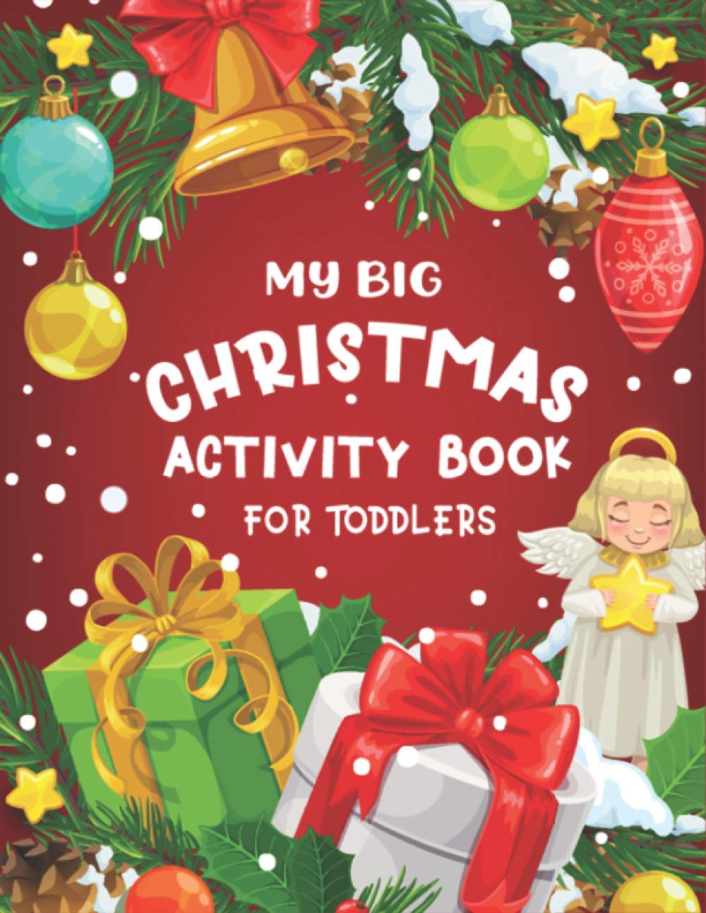 MY BIG CHRISTMAS ACTIVITY BOOK FOR TODDLERS 2020